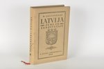 M.Skujenieks, "Latvija, Zeme un Iedzīvotāji", 1927, A.Krēsliņa spiestuve, Riga, 752 pages...