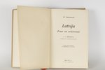 M.Skujenieks, "Latvija, Zeme un Iedzīvotāji", 1927 g., A.Krēsliņa spiestuve, Rīga, 752 lpp....
