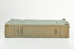 Г.Ф. Шершеневичъ, "Общая Теорiя Права", 1924 g., Давидъ Гликсманъ, Rīga, 805 lpp....