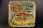 box, "Turku Tabaka" ("Turkish Tobacco"), tobacco factory "A.G. Ruhtenberg", metal, glass, Latvia, th...