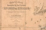 map, General Karte Der Russischen Ost-See-Provinzen Liv-Ehst und Kurland, Franz Kluge edition, begin...