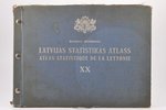 Margers Skujenieks, "Latvijas statistikas atlass", 1938 g., Valsts statistikas pārvaldes izdevums, R...