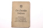 "Die Deutsche Uniform", Adolf Sponholtz Verlag, Hannovere, 16 lpp., 11.8 x 7.9 cm, 2. Pasaules kara...