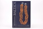 "Archaeologia Baltica", vol. 1-20, 1995-2013 g., Institute of Lithuanian History, Viļņa, Klaipēda...