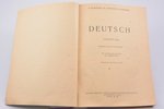 "Deutsch. Немецкий язык", учебник для начальной школы, 1943 g., УЧПЕДГИЗ, Maskava, 128 lpp., 25.6 x...