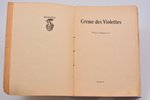 Игорь-Северянин, "Creme des Violettes", Избранныя поэзы, 1919 г., Odamees, Юрьев, 124 стр., 20.7 x 1...