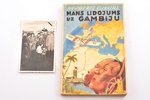 Herberts Cukurs, "Mans lidojums uz Gambiju", Ar atklātni. Grāmata un atklātne AR AUTORA PARAKSTIEM,...