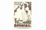 Edvins Mednis, "Tu!...Brīnišķā!", Jautra kaislību spēle piecos skatījumos, 1931, Zelta Grauds, Riga,...