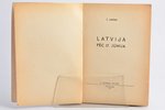 Ž. Unāms, "Neatkarības saulrietā", Latvija pēc 17. jūnija, 1950 g., A. Ziemiņa apgāds, Oldenburga, 1...