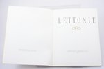 "Lettonie", 1968 g., Amerikas latviešu apvienība, Vašingtona, 72 lpp., 27.7 x 21.1 cm...