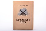 Jānis Jaunzems, "Kurzemes sēta", etnogrāfisks apcerējums, 1943, V.Tepfera izdevums, 56 pages, illust...