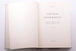 J. Rutkis, "Latvijas ģeografija", ar fiziskās, augu un dzīvnieku, polītiskās, iedzīvotāju, saimniecī...
