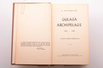 Aleksandrs I. Solžeņicins / А. Солженицын, "Gulaga archipelags 1918-1956 / Архипелаг ГУЛАГ", Literār...