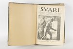 "Svari", satirisks mākslas žurnāls, Nr. 1-51 (1923. g.), Nr. 1-51 (1925. g.), Nr. 1-14 (1926. g.), 1...