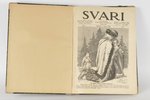 "Svari", satirisks mākslas žurnāls, Nr. 1-52, 1924 г., laikraksta "Cīņa" izdevums, Рига...