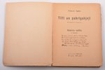 Viktors Eglīts, "Tilti un pārigājēji", AUTOGRAPH, kriminālromāns, 1926, LETA, Riga, 185 pages, 17.8...