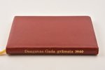 "Daugavas gada grāmata 1940", 1939 g., akc. sab. Valters & Rapa, Rīga, 168 lpp., ādas  iesējums, trī...