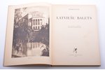 Georgs Štāls, "Latviešu balets", Ludolfa Liberta grafiskais iekārtojums, 1943 г., J.Kadiļa apgāds, Р...