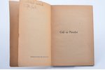 Pavils Rozīts, "Ceļš uz paradīzi", AUTOGRAPH, Vāku zīmējis J. Kazaks, 1920, "Vaiņags", Riga, 44 page...