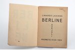 Linards Laicens, "Berlīne", 1924, "Promets", Riga, 14 pages, 16.5х12 cm...