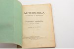 O.Hotte, "Automobiļa vadīšana un kopšana / Automobilis, viņa izbūve, regulēšanas un kopšana", 1934-1...
