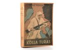 Erki Palolampi, "Kolla turas", front edition, circulation 5000 copies, no somu valodas tulkojis un v...