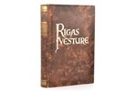 Jānis Straubergs, "Rīgas vēsture", Grāmatu draugs, Riga, 491 pages, illustrations on separate pages,...