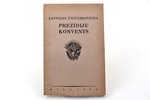 "Latvijas Ūniversitātes Prezīdiju konvents", P! K! sastāvā ietilpstošās studentu korporācijas, 1929,...