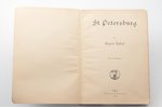 Eugen Zabel (Евгений Забель), "St.Petersburg", 1905, verlag von E.A.Seemann, Leipzig, 126 pages, col...