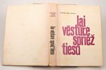ģenerālis Oskars Dankers, "Lai vēsture spriež tiesu", 1965, "Latvis", Toronto, 193 pages, dust-cover...
