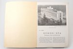 brochure, Ķemeri Spa Latvia, Dr. J.Lībiets, Latvia, 30ties of 20th cent., 24.4 x 17.2 cm, published...