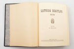 "Latvija skaitļos 1938", redakcija: A. Maldups, 1938 g., Valsts statistikas pārvaldes izdevums, Rīga...