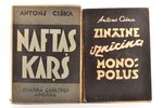 set of 2 books: Antons Ciška, "Zinātne iznīcina monopolus / Naftas karš", vāku zīmējis S. Vidbergs,...
