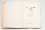 "Das Lettische Buch", edited by Ziedonis Krastiņš, 1942, Zelta ābele, Riga, 173 pages, cover detache...