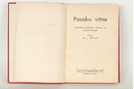 "Pasaku vītne", 1936, "Literatūra", Riga, 157 pages...