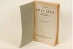 J. Endzelīna, "Lekcijas par baltu valodu salīdzināmo gramatiku", 1927, Latvijas aeroklubs, Riga, 309...