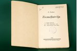 O.Nonācs, "Ziemeļlatvija", 1928, A.Krēsliņa spiestuve, Riga, 175 pages...
