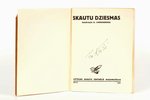 sakārtojis A. Lindenbergs, "Skautu dziesmas", 1937, Latvijas tirdzniecības un rūpniecības kameras iz...