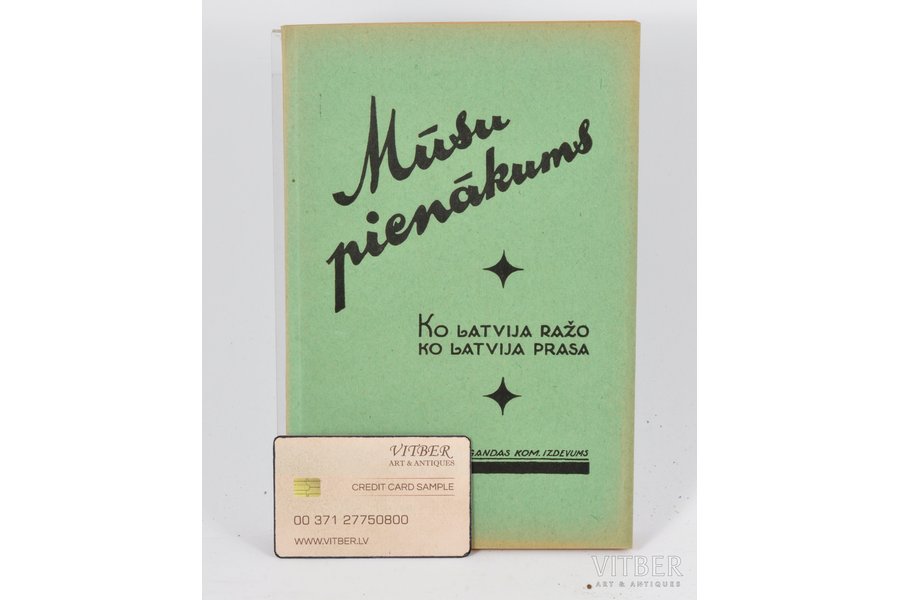 "Mūsu pienākums", ko Latvija ražo, ko Latvija prasa, 1931, Latvijas ražojumu propagandas komitejas izdevums, Riga, 183 pages