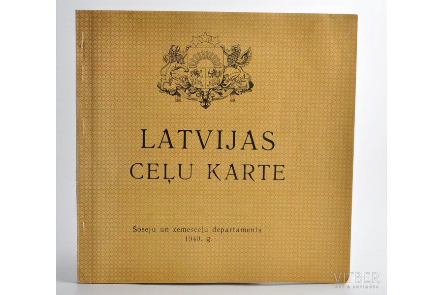 "Latvijas ceļu karte", 1940, Šoseju un zemesceļu departaments, Riga, 60 pages