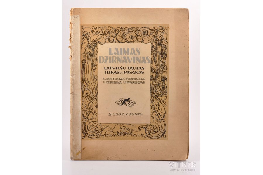 "Laimas dzirnaviņas", latviešu tautas teikas un pasakas, edited by K.Dziļleja, 1943, Alfrēda Ūdra apgāds, Riga, 30 pages