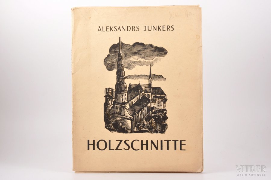 Aleksandrs Junkers, "Holzschnitte", 1942 g., K.Rasiņa apgāds, Rīga, 15 reprodukciju lapas, ar autora autogrāfu