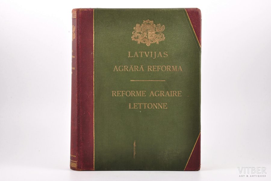 "Latvijas agrārā reforma - Reforme agraire Lettonne", agrārās reformas likuma desmit gadu atcerei, 1930, Zemkopības ministrijas izdevums, Riga, 743+208 pages, half leather binding