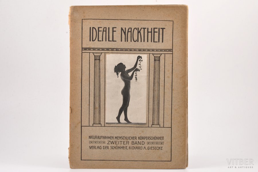 "Ideale nacktheit", Naturaufnahmen Menschlicher Korperschonheit, 1922 g., Verlag der Schonheit, Drēzdene, VII+40 lpp., vāks atdalās no bloka