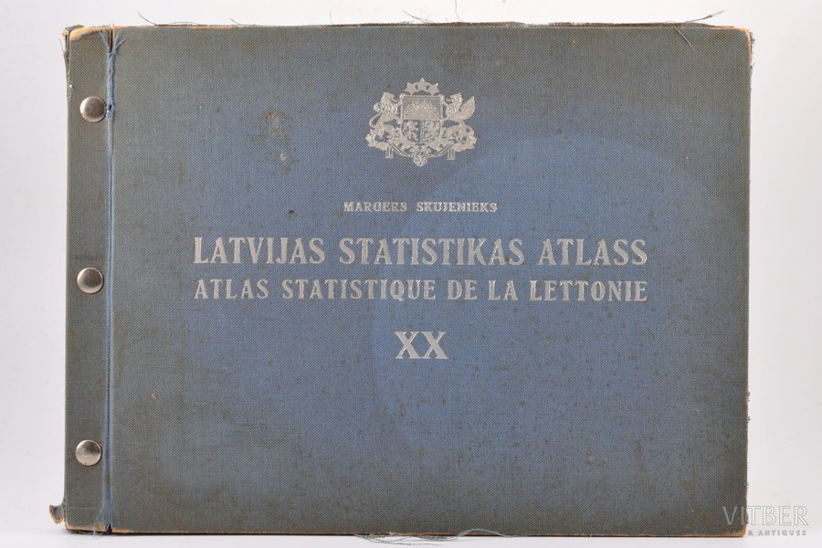 Margers Skujenieks, "Latvijas statistikas atlass", 1938 g., Valsts statistikas pārvaldes izdevums, Rīga, XVI+63+56 lpp., kartes un diagrammas