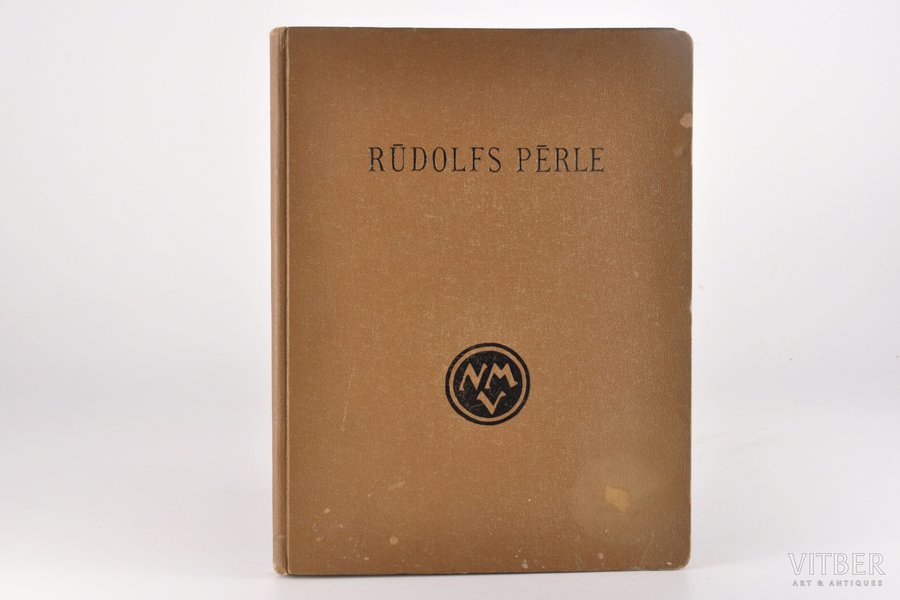 "Rūdolfs Pērle", Jānis Siliņš, 1928 г., Рига, Neatkarīgo Mākslinieku Vienība, 86 стр.