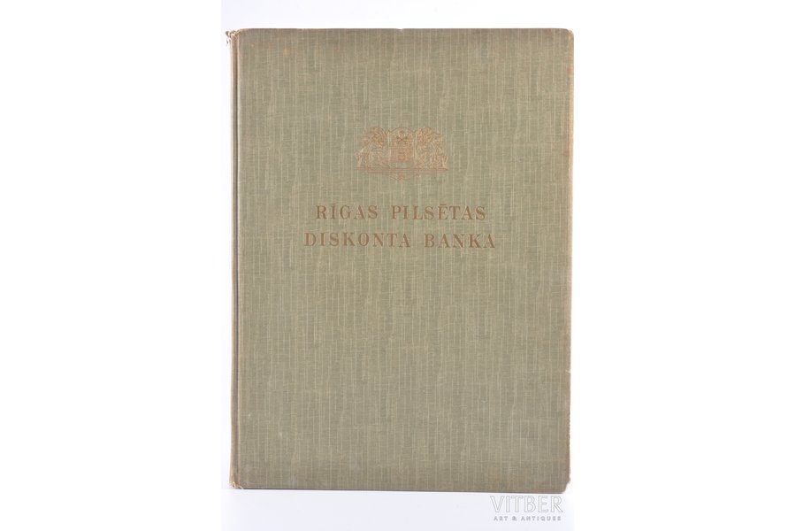 "Rīgas pilsētas diskonta banka", 1939 g., Rīgas pilsētas diskonta bankas izdevums, Rīga, 62 lpp.