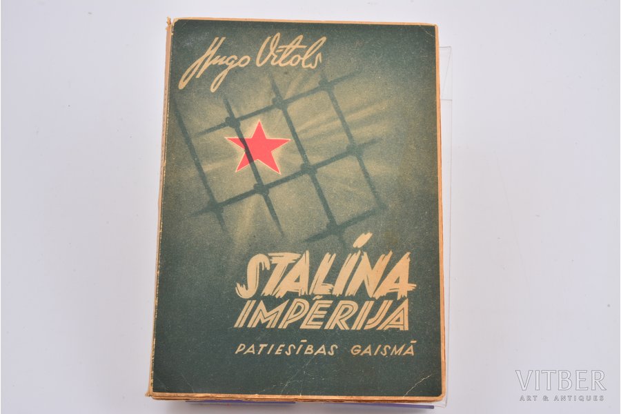 Dr. jur. Hugo Vītols, "Staļina imperija patiesības gaismā", 1943 g., A.Gulbis, Rīga, 217 lpp., 21.8 x 15.5 cm
