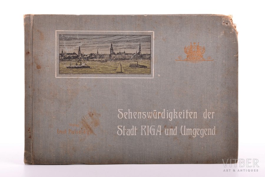 "Sehenswürdigkeiten der Stadt Riga und Umgegend in Wort und Bild" - album of sights of Riga, Siebente Auflage, Ernst Plates, Riga, damaged cover, 15.1 x 21.5 cm