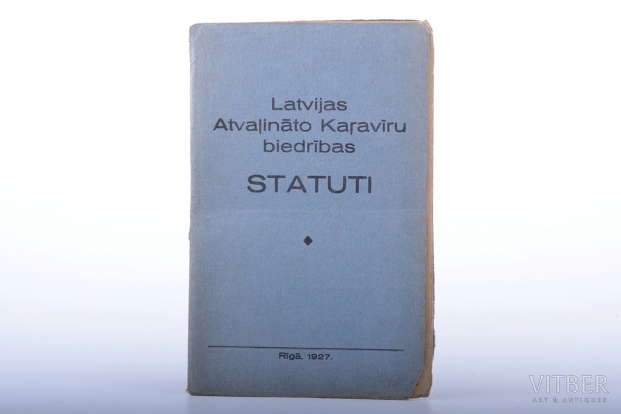 "Latvijas Atvaļināto Karavīru biedrības statūti", 1927, A.Krēsliņa spiestuve, Riga, 16 pages, notes in book, 17.3 x 11.3 cm